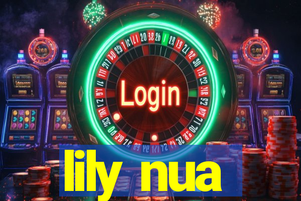 lily nua